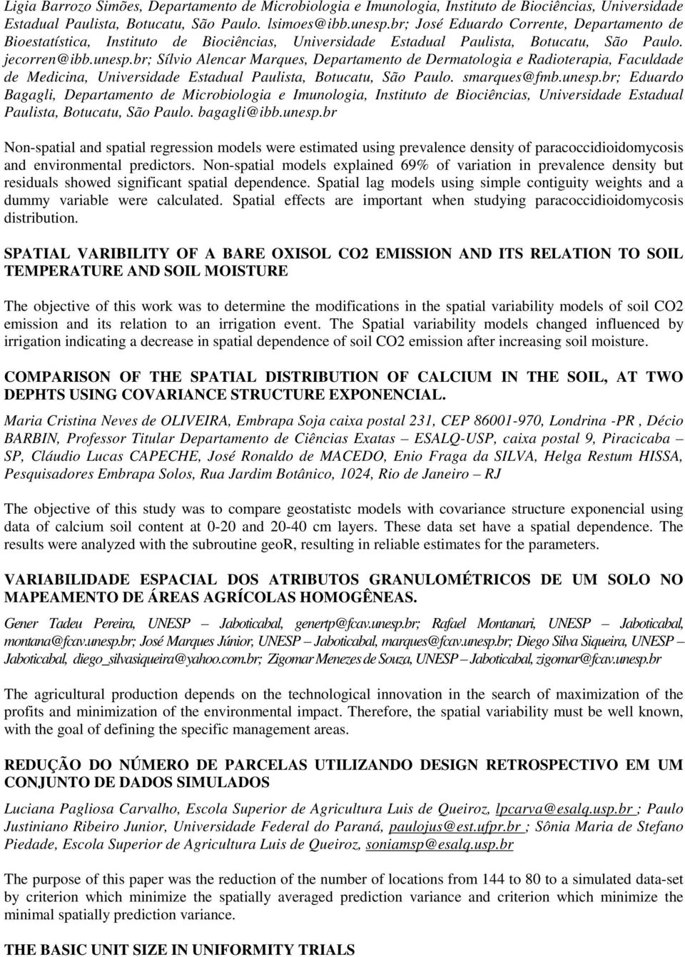 br; Sílvio Alencar Marques, Departamento de Dermatologia e Radioterapia, Faculdade de Medicina, Universidade Estadual Paulista, Botucatu, São Paulo. smarques@fmb.unesp.