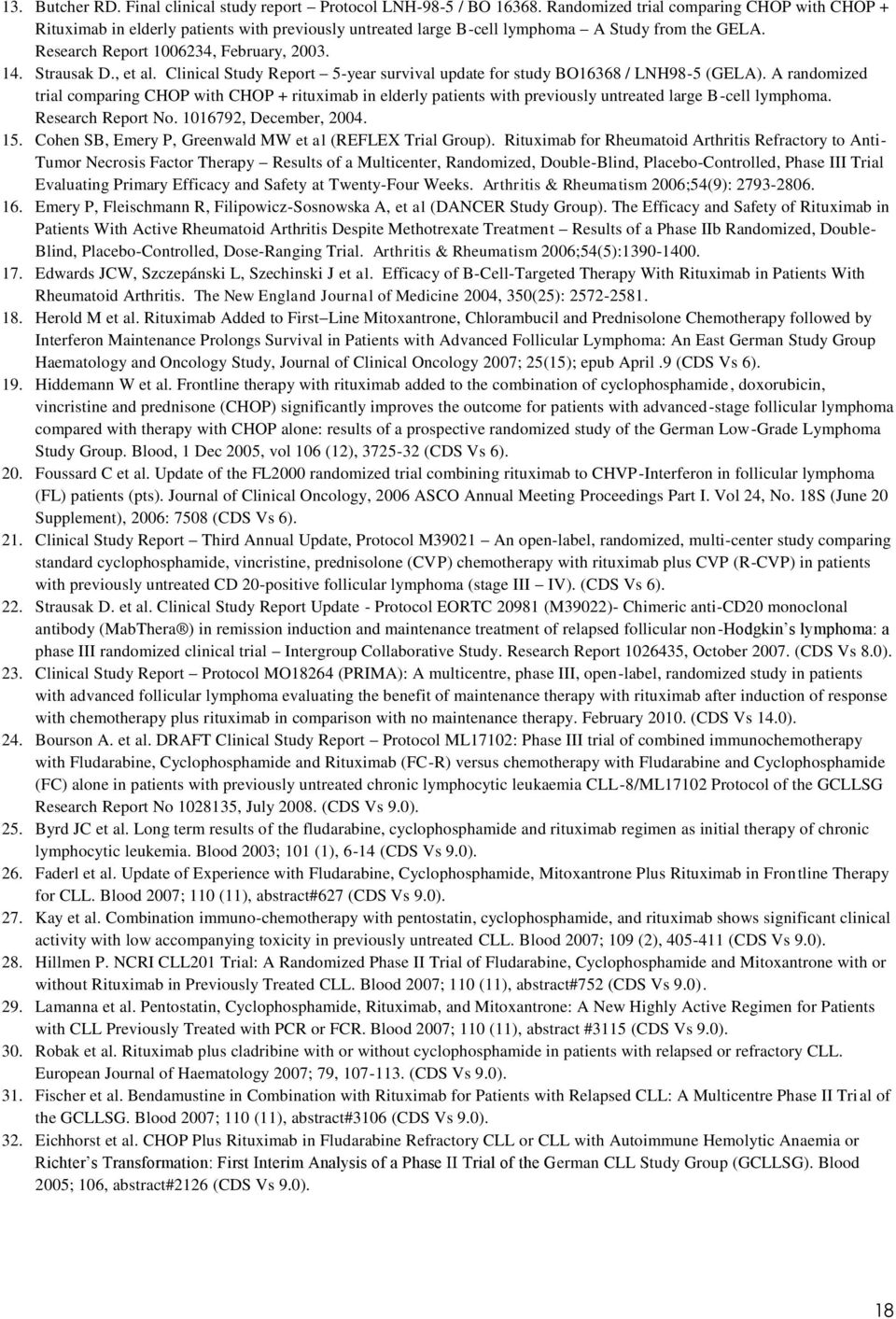 Strausak D., et al. Clinical Study Report 5-year survival update for study BO16368 / LNH98-5 (GELA).