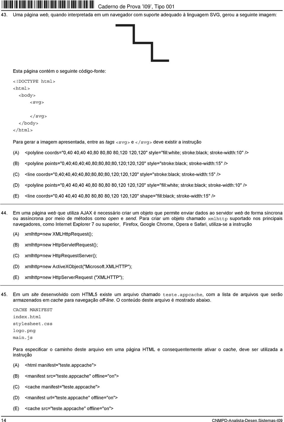 120,120" style="fill:white; stroke:black; stroke-width:10" /> <polyline points="0,40;40,40;40,80;80,80;80,120;120,120" style="stroke:black; stroke-width:15" /> <line