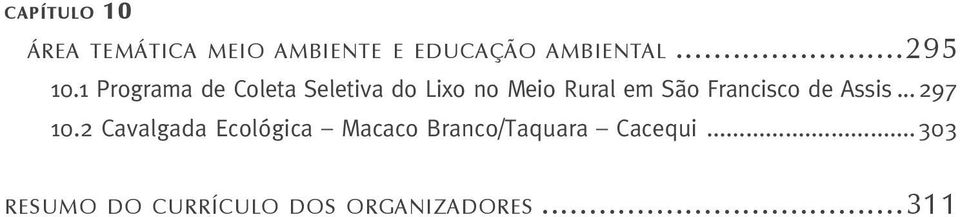 1 Programa de Coleta Seletiva do Lixo no Meio Rural em São