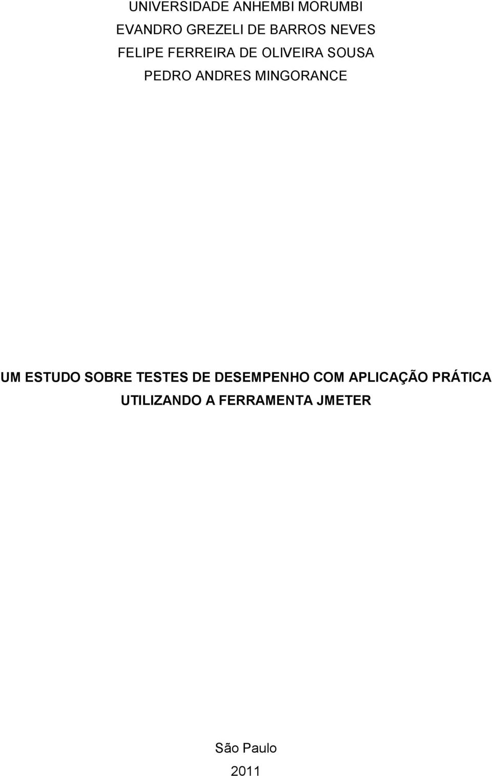 MINGORANCE UM ESTUDO SOBRE TESTES DE DESEMPENHO COM