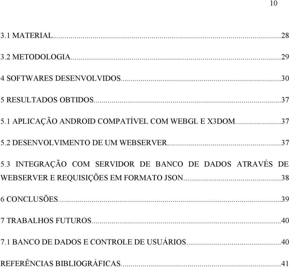 2 DESENVOLVIMENTO DE UM WEBSERVER...37 5.