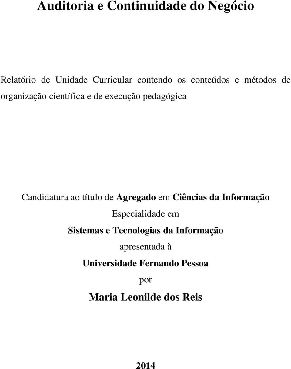 ao título de Agregado em Ciências da Informação Especialidade em Sistemas e