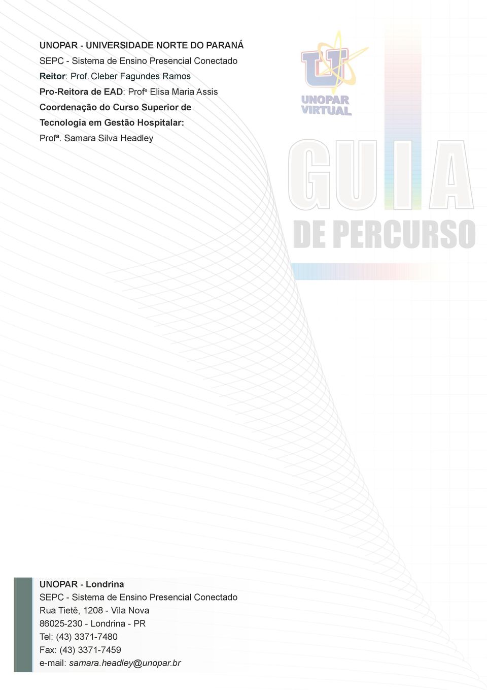 em Gestão Hospitalar: Profª.