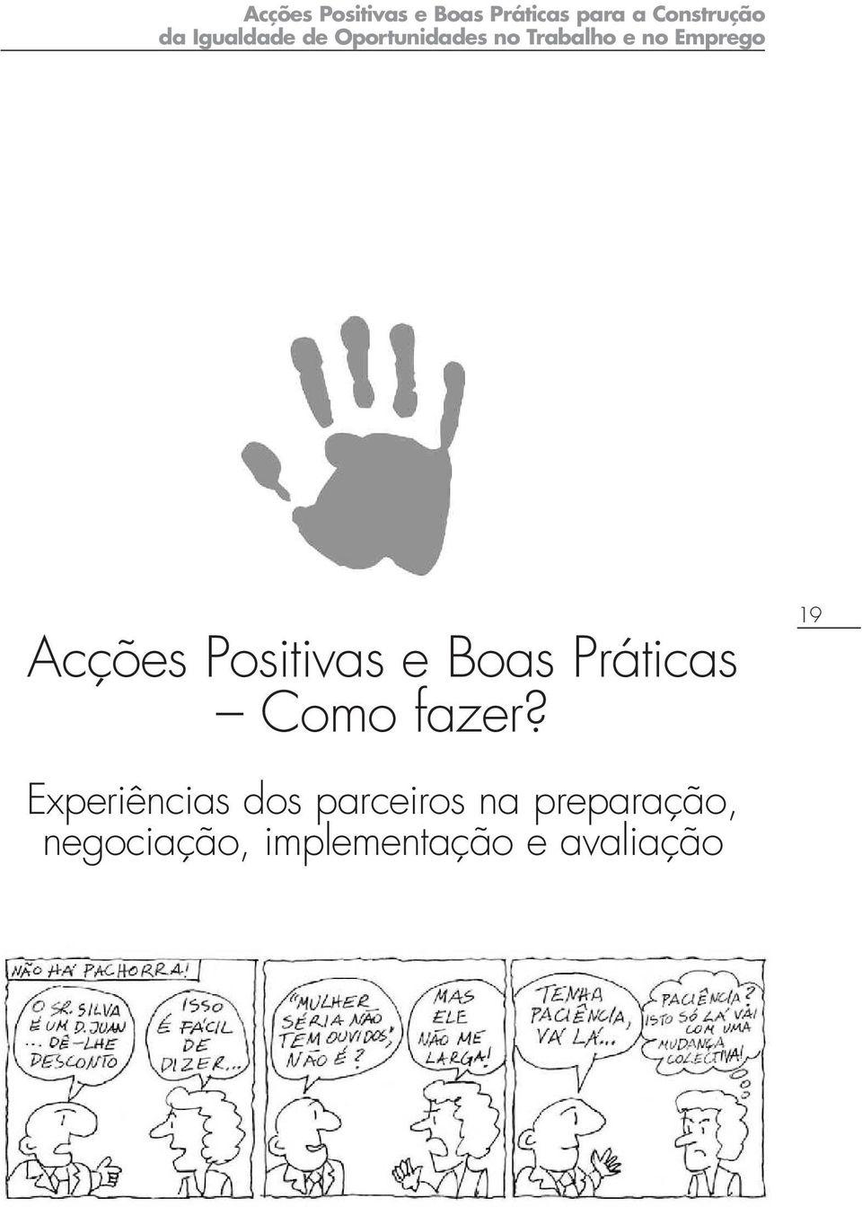 Positivas e Boas Práticas Como fazer?