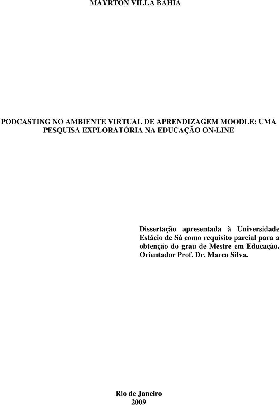 Universidade Estácio de Sá como requisito parcial para a obtenção do grau