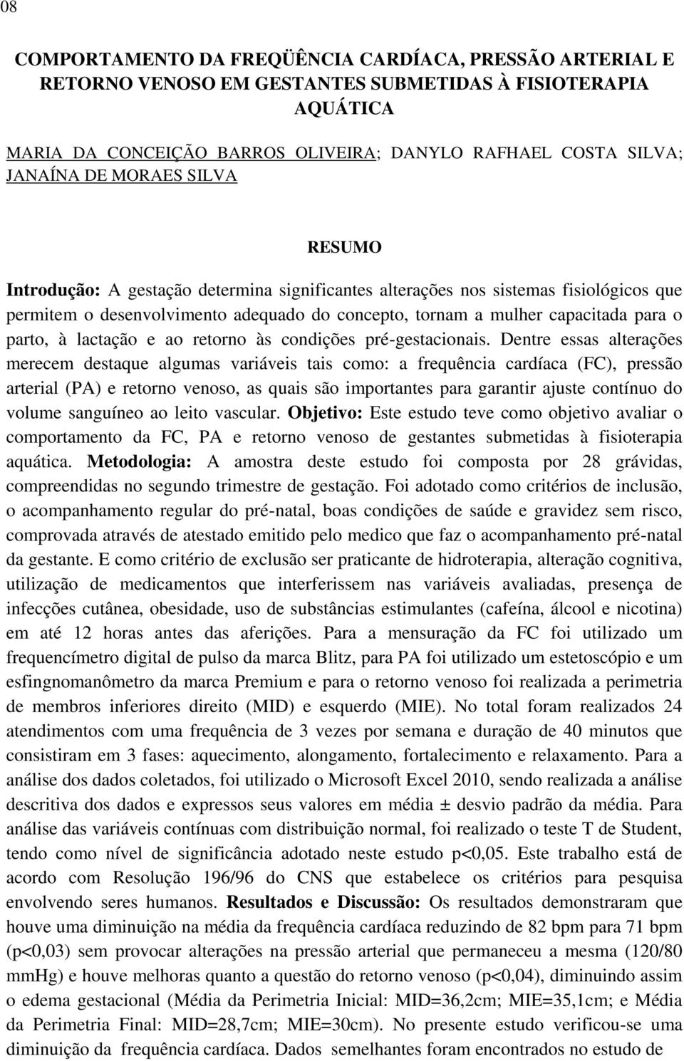 lactação e ao retorno às condições pré-gestacionais.