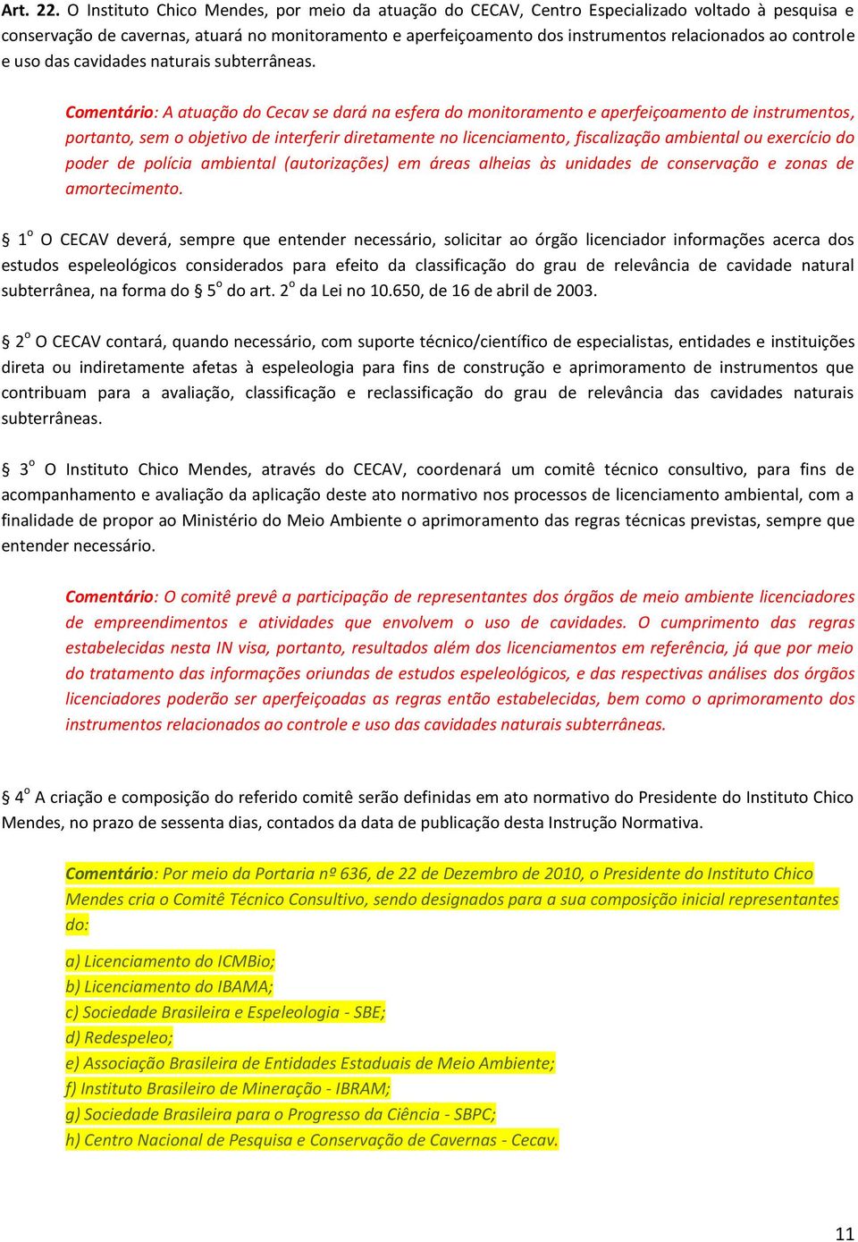 controle e uso das cavidades naturais subterrâneas.