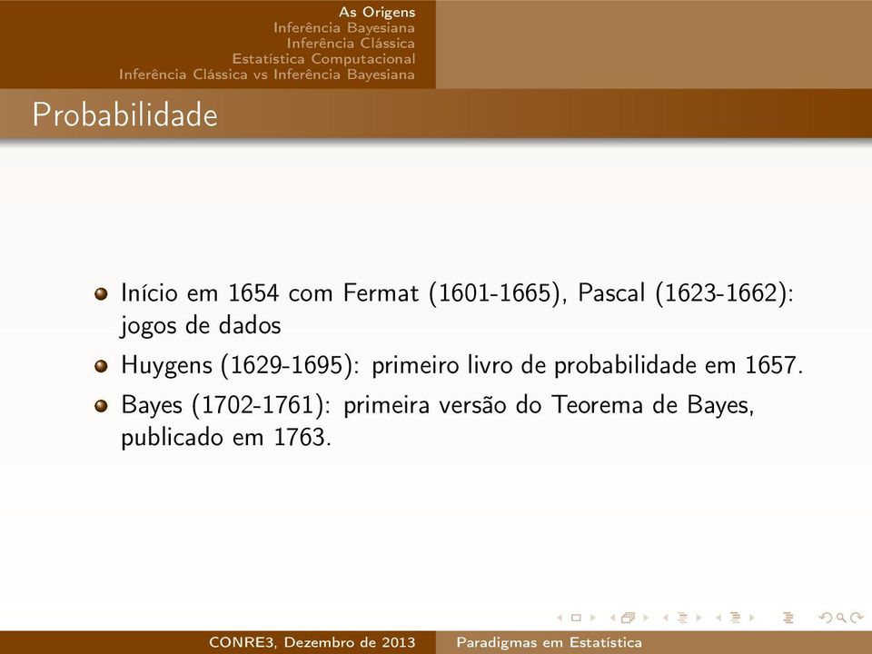 primeiro livro de probabilidade em 1657.