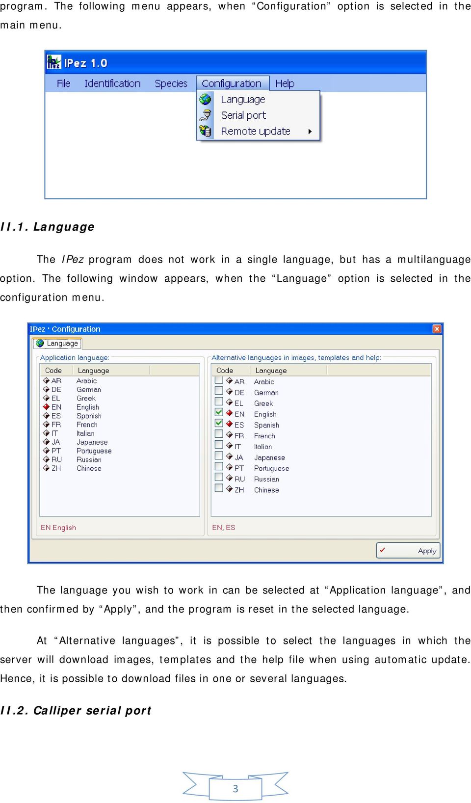 The following window appears, when the Language option is selected in the configuration menu.