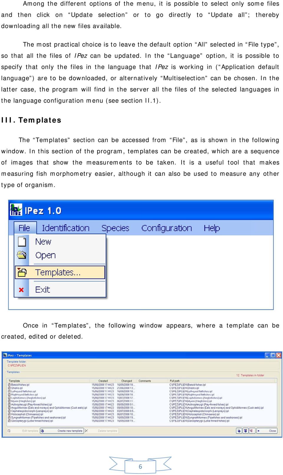 In the Language option, it is possible to specify that only the files in the language that IPez is working in ( Application default language ) are to be downloaded, or alternatively Multiselection