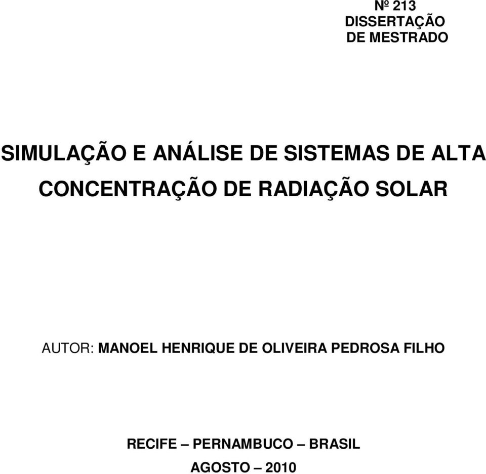 RADIAÇÃO SOLAR AUTOR: MANOEL HENRIQUE DE