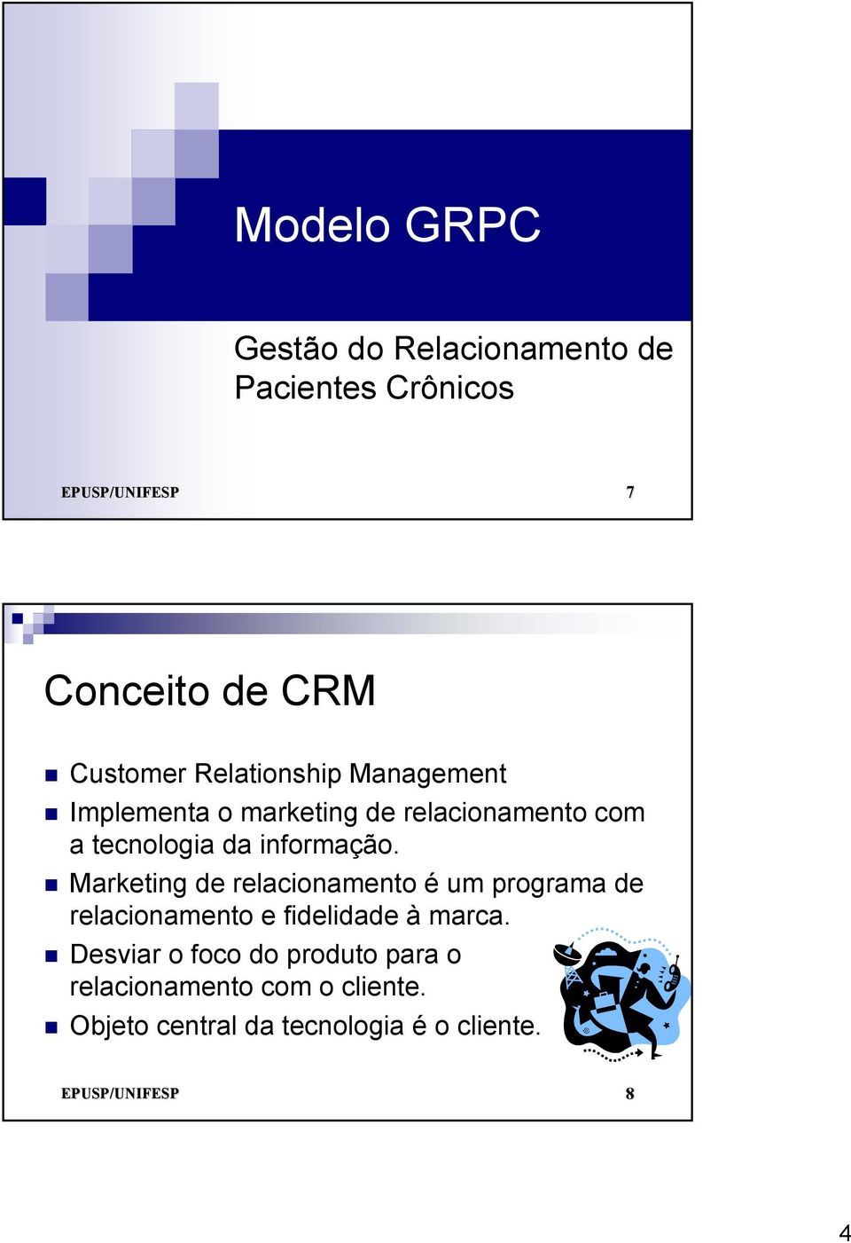 informação. Marketing de relacionamento é um programa de relacionamento e fidelidade à marca.