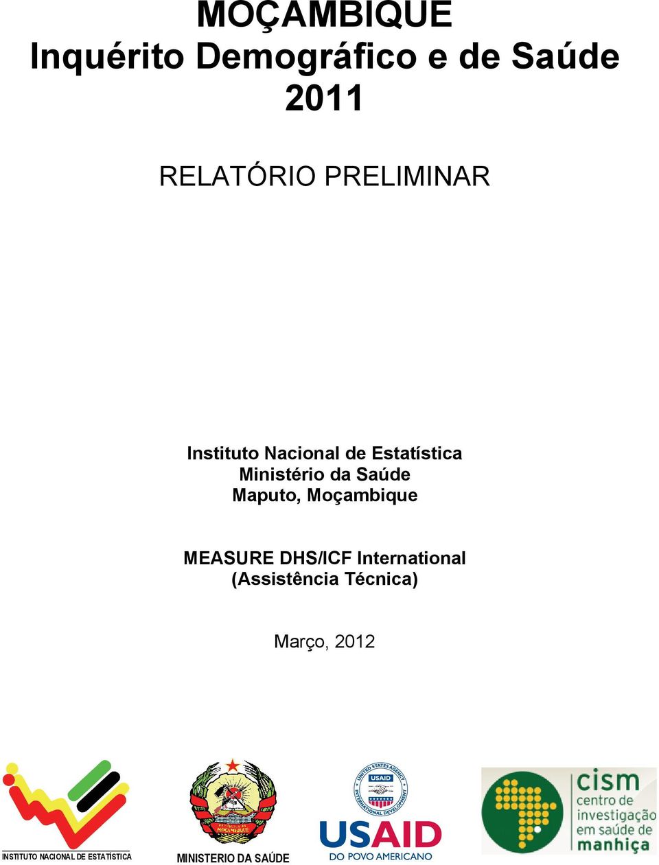 Maputo, Moçambique MEASURE DHS/ICF International (Assistência