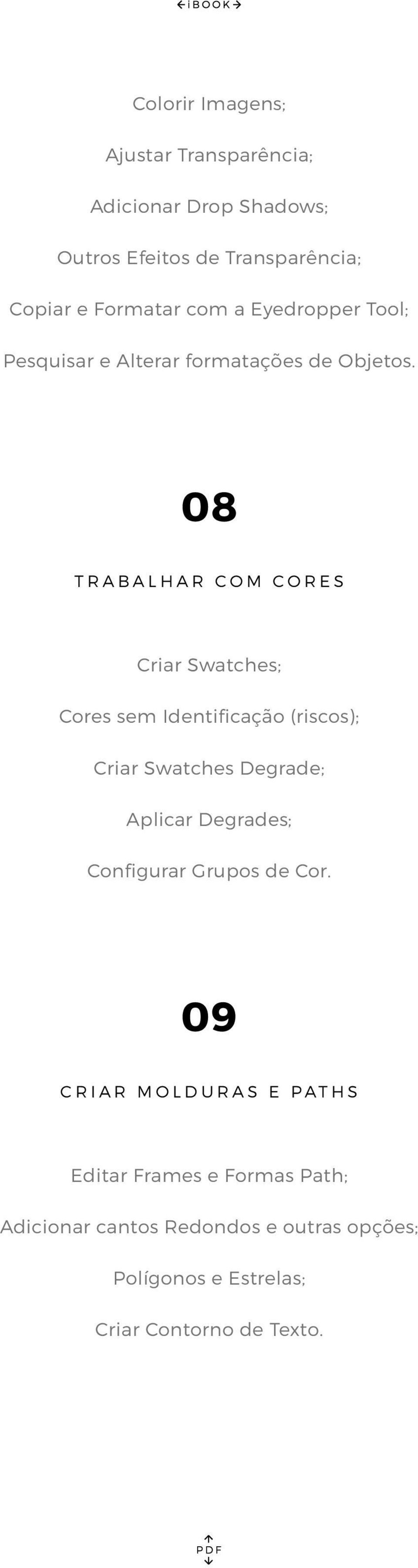 08 TRABALHAR COM CORES Criar Swatches; Cores sem Identificação (riscos); Criar Swatches Degrade; Aplicar Degrades;