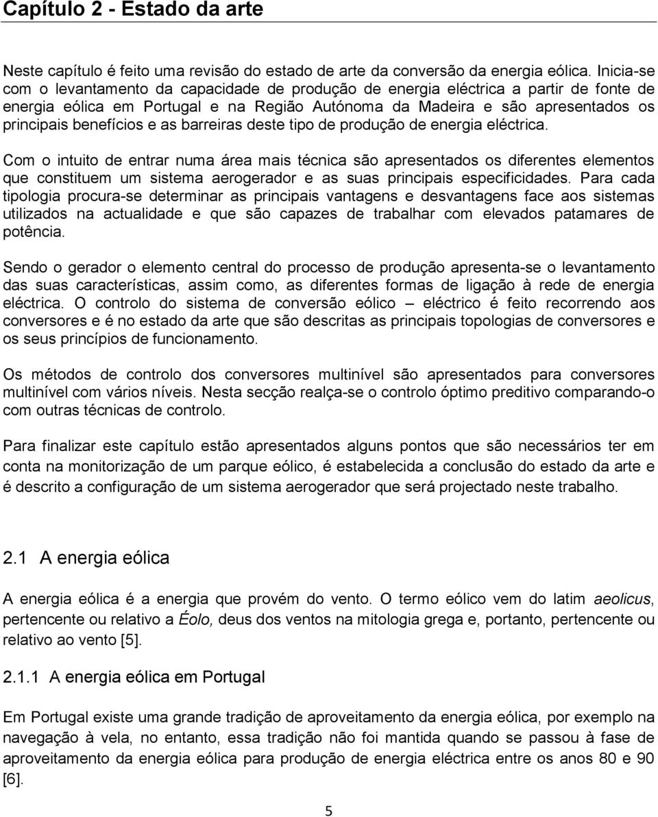 e as barreiras deste tipo de produção de energia eléctrica.