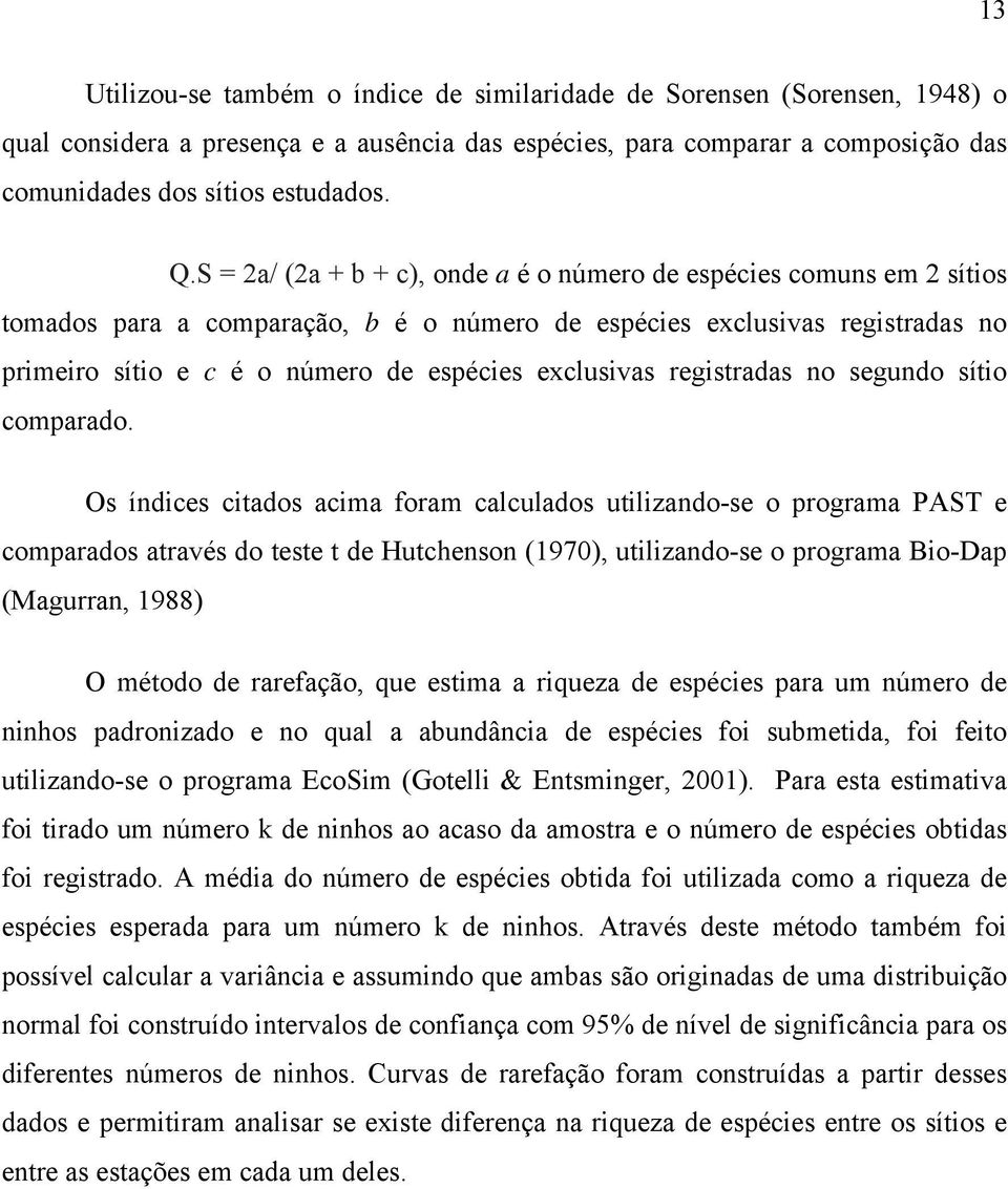 exclusivas registradas no segundo sítio comparado.