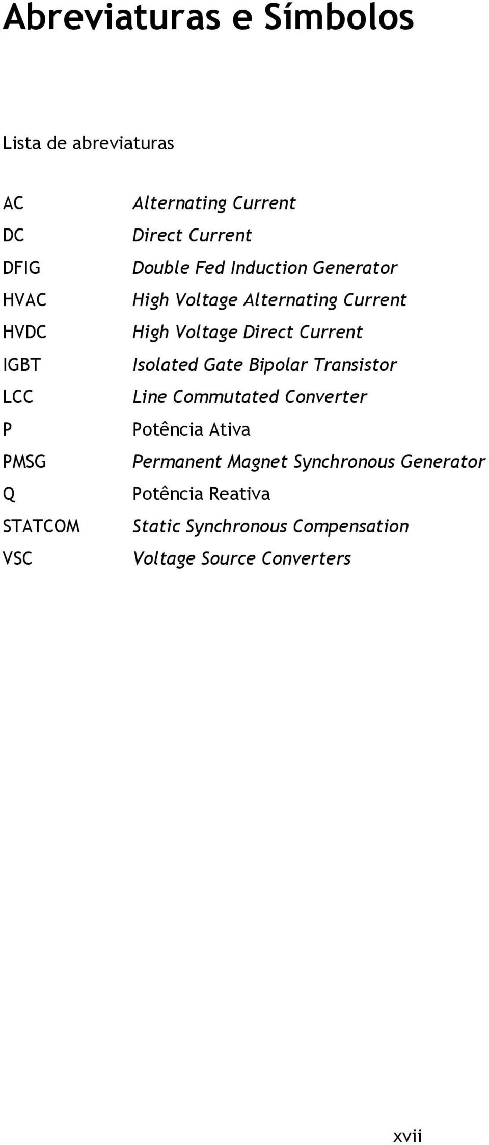 Voltage Direct Current Isolated Gate Bipolar Transistor Line Commutated Converter Potência Ativa