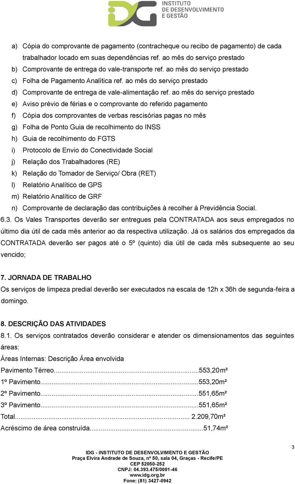 ao mês do serviço prestado d) Comprovante de entrega de vale-alimentação ref.