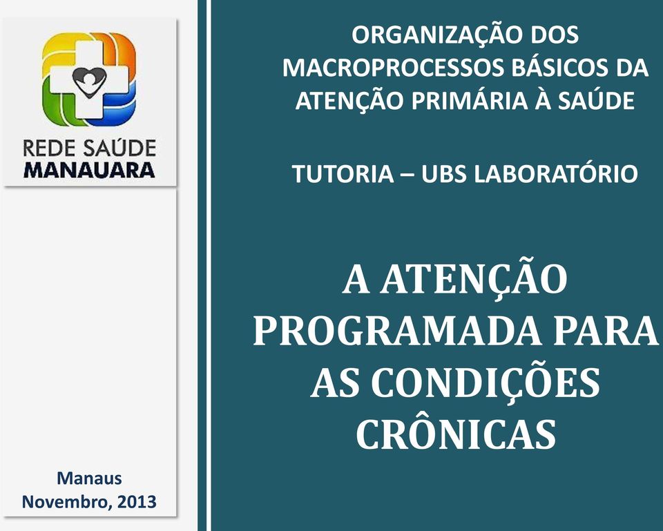 LABORATÓRIO A ATENÇÃO PROGRAMADA PARA