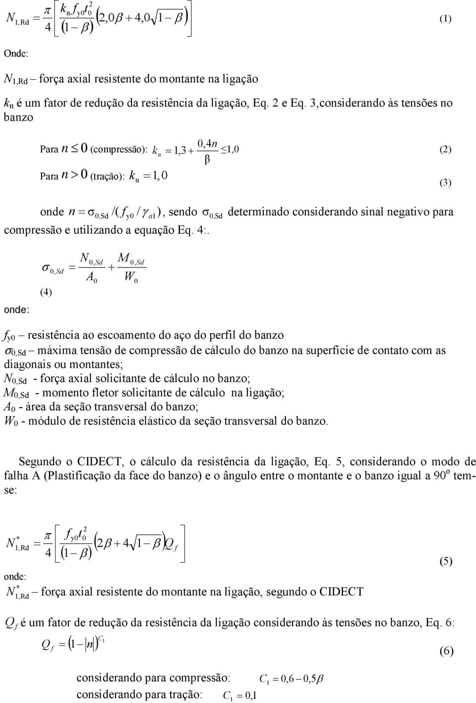 compressão e utilizando a equação Eq. 4:.