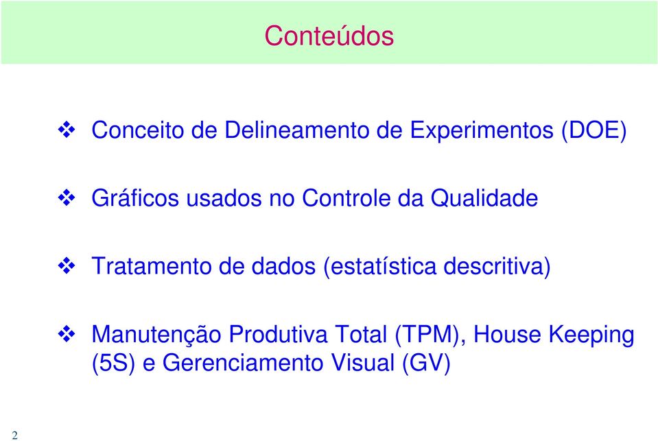 dados (estatística descritiva) Manutenção Produtiva