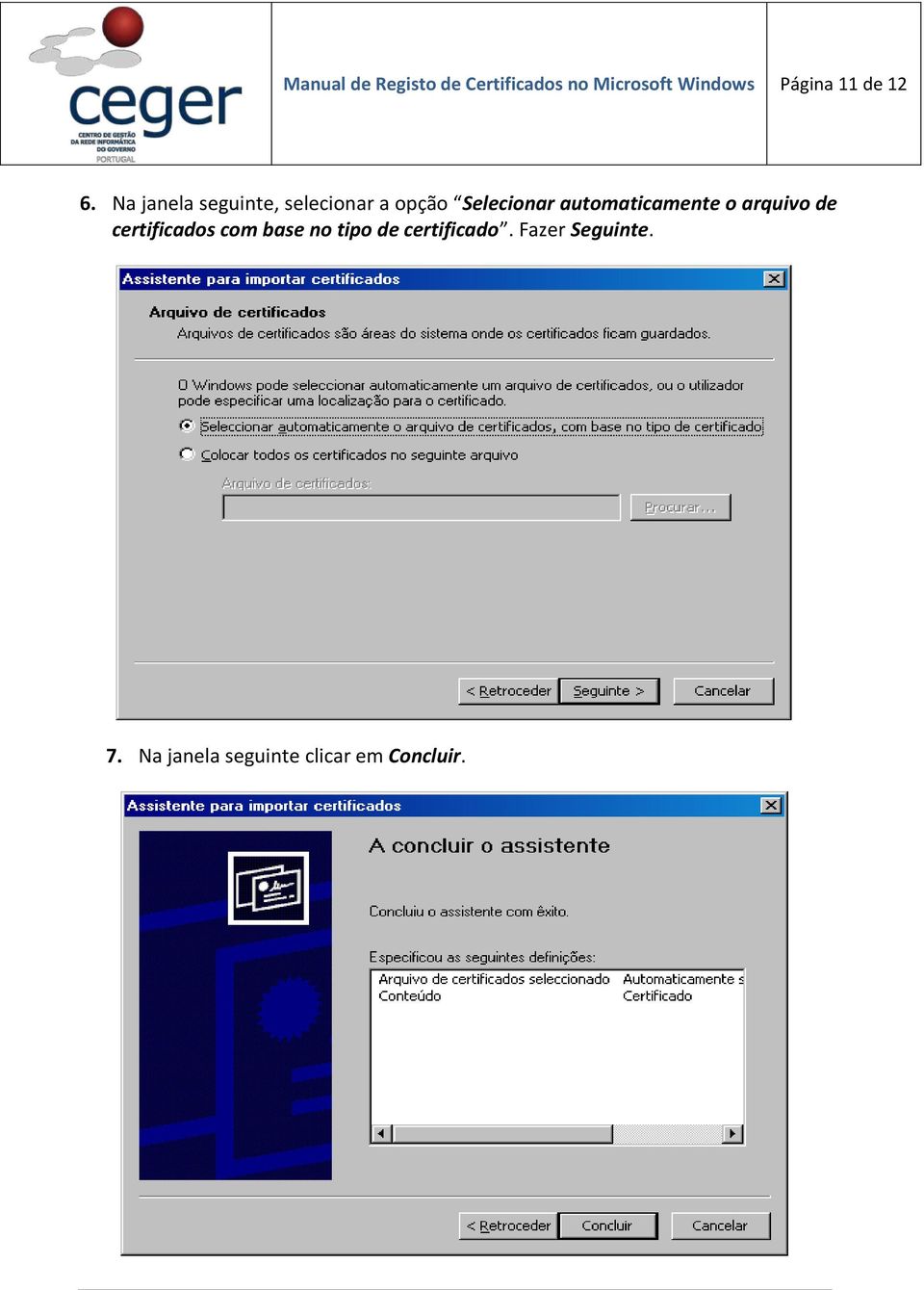 Na janela seguinte, selecionar a opção Selecionar