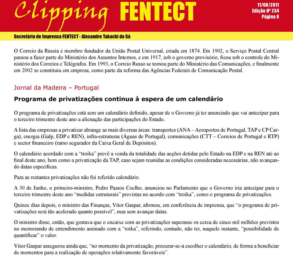 Em 1993, o Correio Russo se tornou parte do Ministério das Comunicações, e finalmente em 2002 se constituiu em empresa, como parte da reforma das Agências Federais de Comunicação Postal.