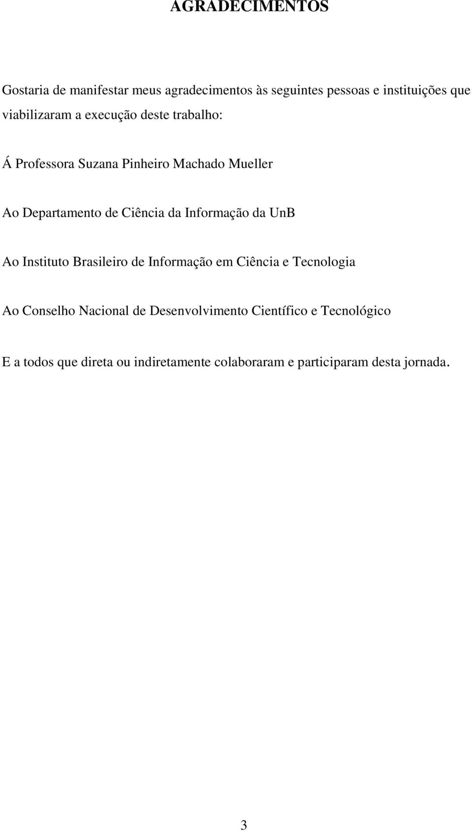 Ciência da Informação da UnB Ao Instituto Brasileiro de Informação em Ciência e Tecnologia Ao Conselho