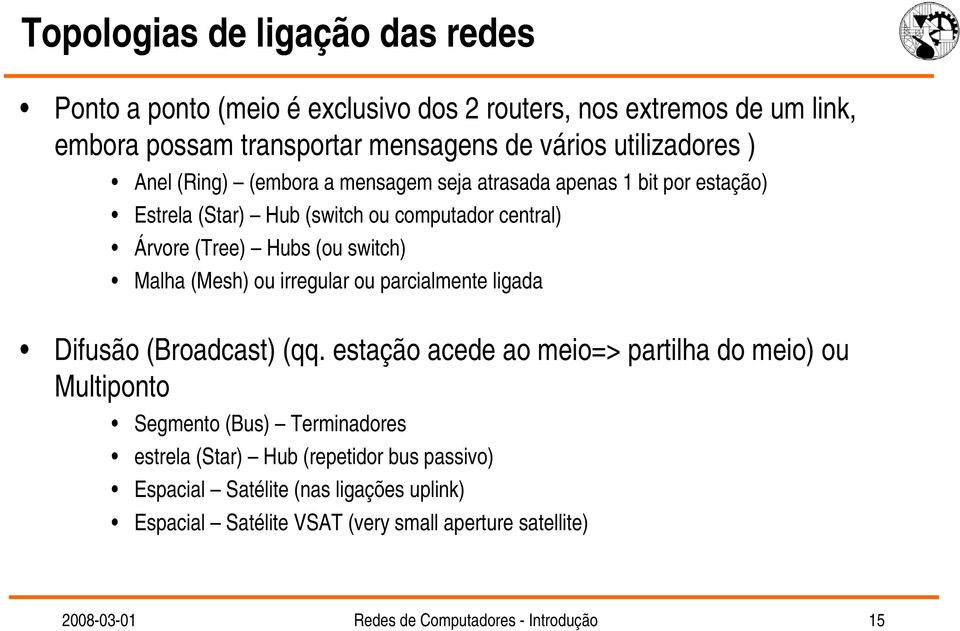 ou irregular ou parcialmente ligada Difusão (Broadcast) (qq.