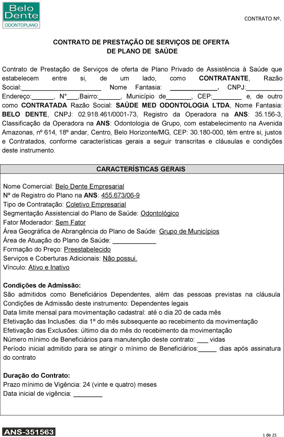 461/0001-73, Registro da Operadora na ANS: 35.