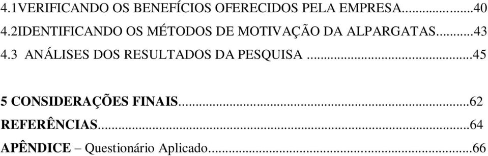 3 ANÁLISES DOS RESULTADOS DA PESQUISA.