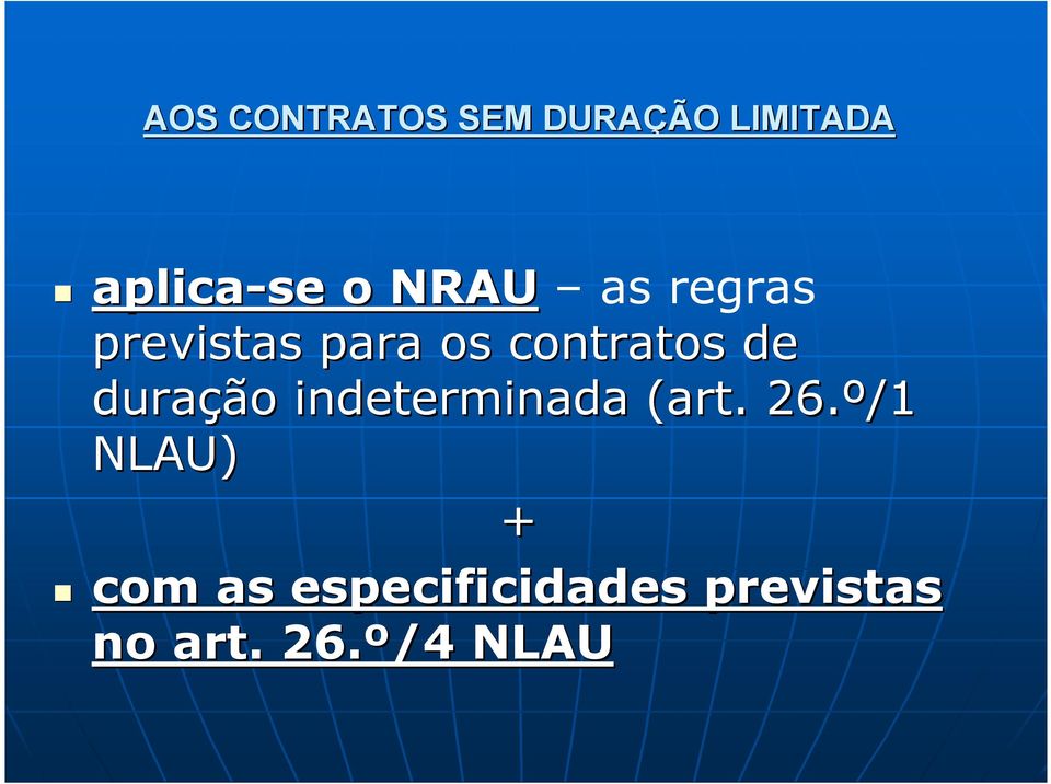 duração indeterminada (art. 26.