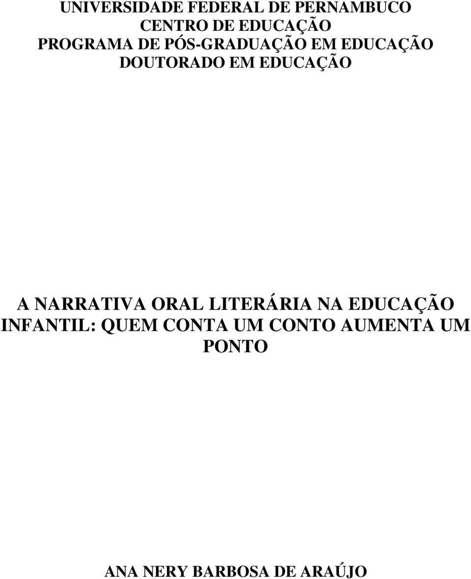 EDUCAÇÃO A NARRATIVA ORAL LITERÁRIA NA EDUCAÇÃO