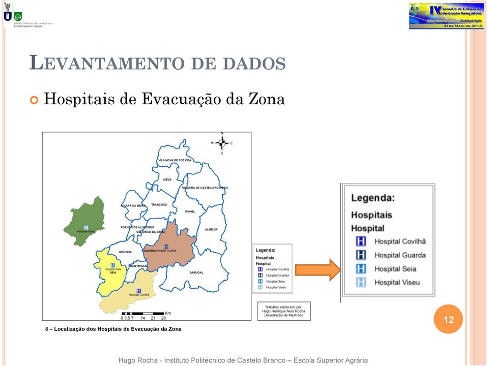 Zona 8 Localização dos 