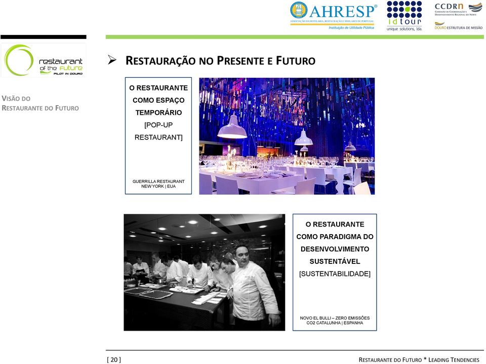 RESTAURANTE COMO PARADIGMA DO DESENVOLVIMENTO SUSTENTÁVEL [SUSTENTABILIDADE] NOVO