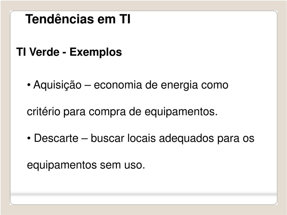 critério para compra de equipamentos.