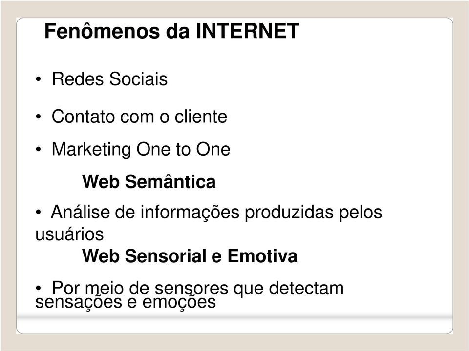 informações produzidas pelos usuários Web Sensorial e