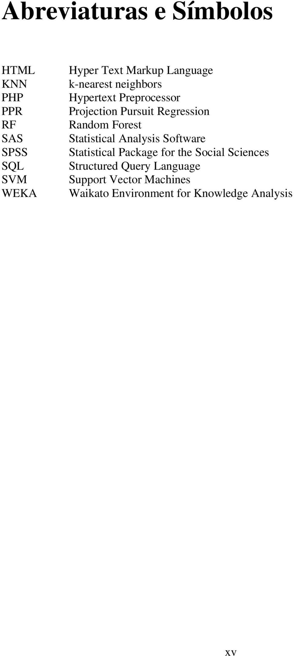 Random Forest Statistical Analysis Software Statistical Package for the Social Sciences