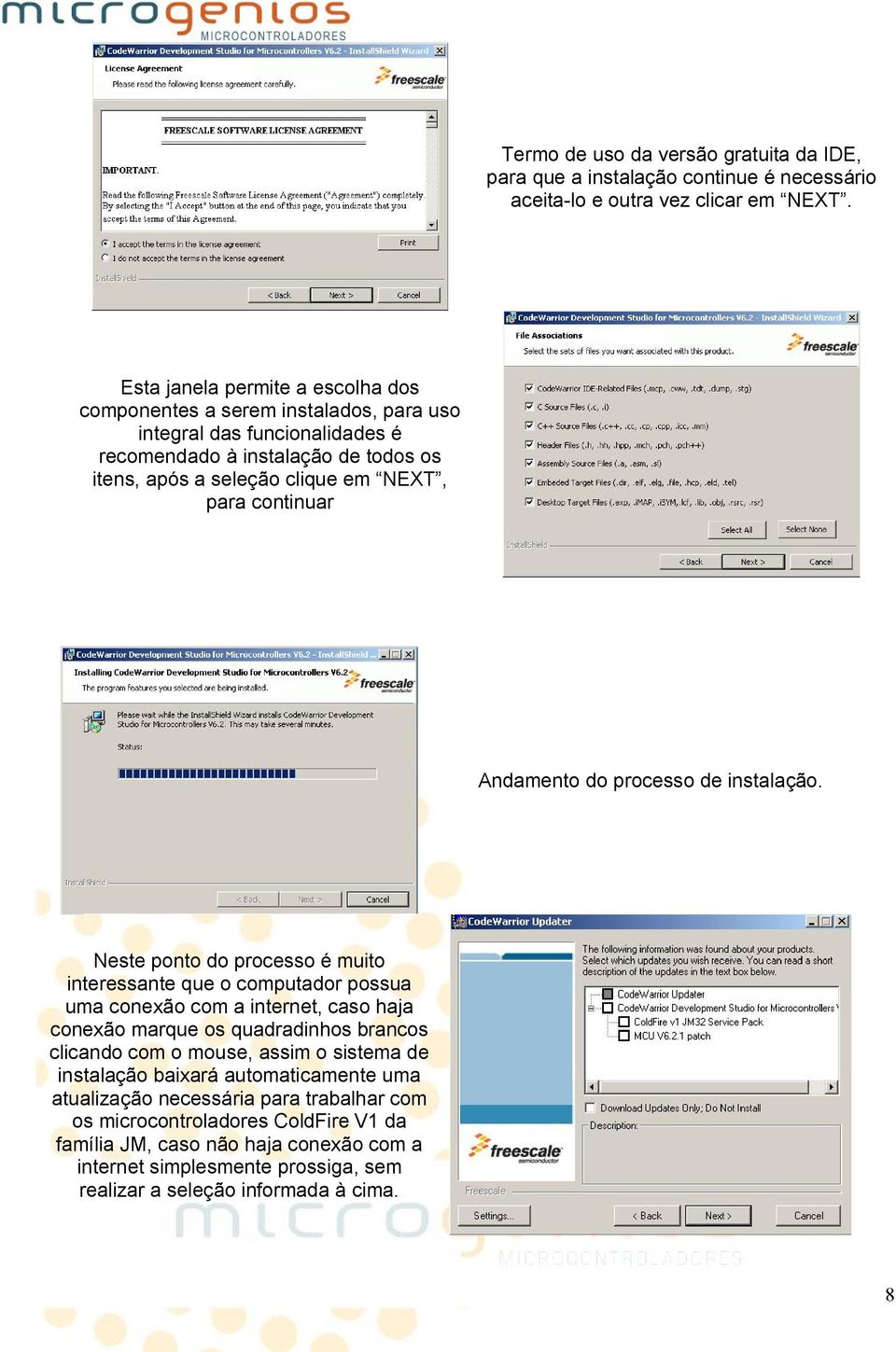 continuar Andamento do processo de instalação.