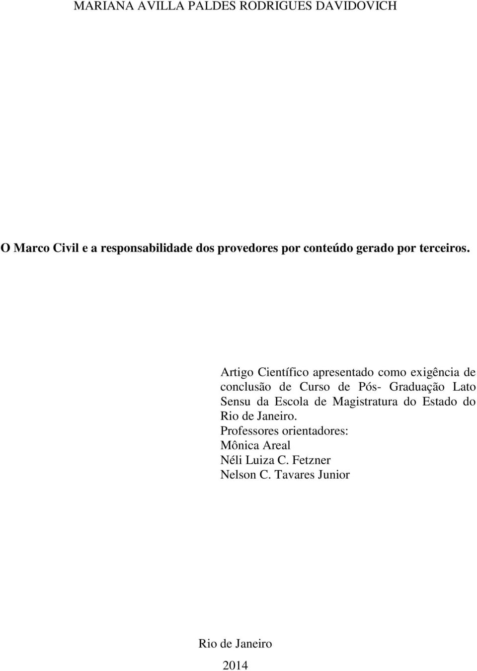 Artigo Científico apresentado como exigência de conclusão de Curso de Pós- Graduação Lato Sensu