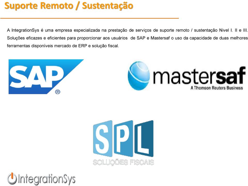 Soluções eficazes e eficientes para proporcionar aos usuários de SAP e Mastersaf