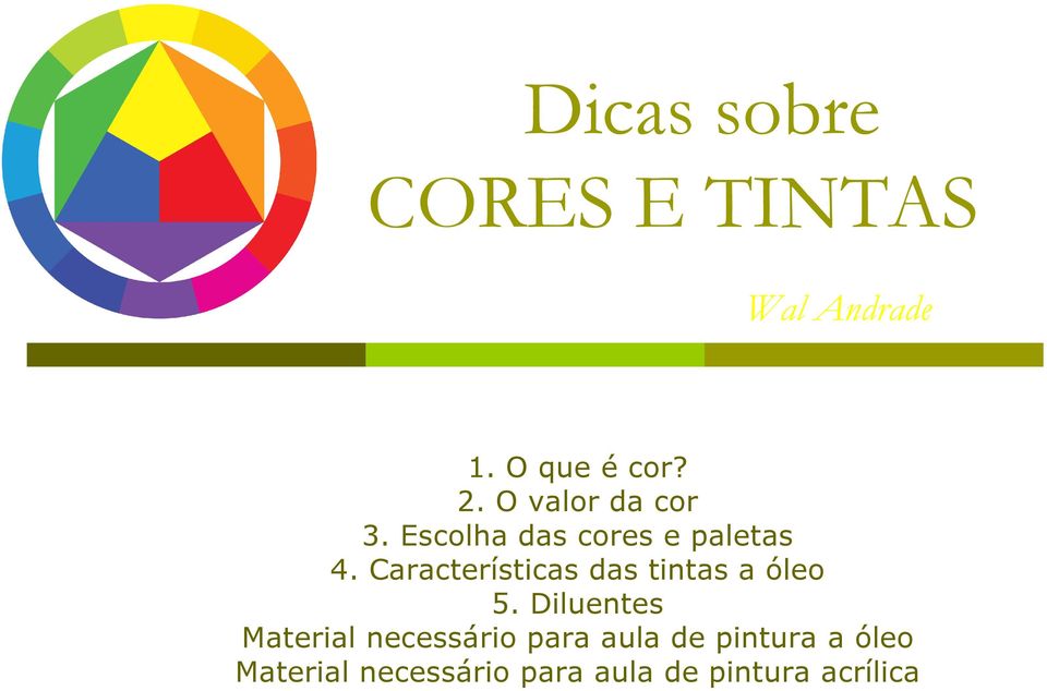 Características das tintas a óleo 5.