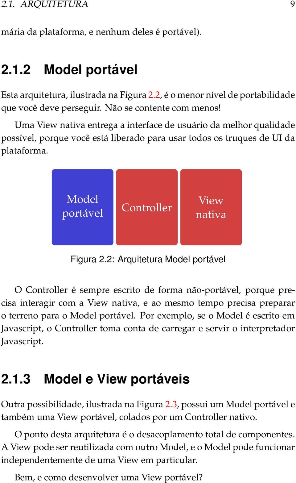 Model portável Controller View nativa Figura 2.