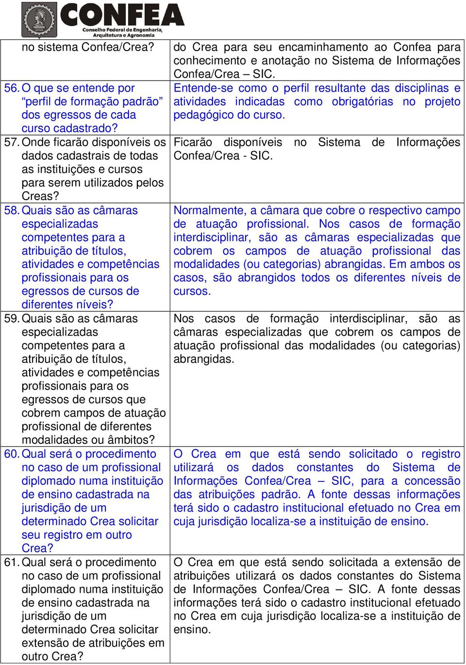 Quais são as câmaras especializadas competentes para a atribuição de títulos, atividades e competências profissionais para os egressos de cursos de diferentes níveis? 59.