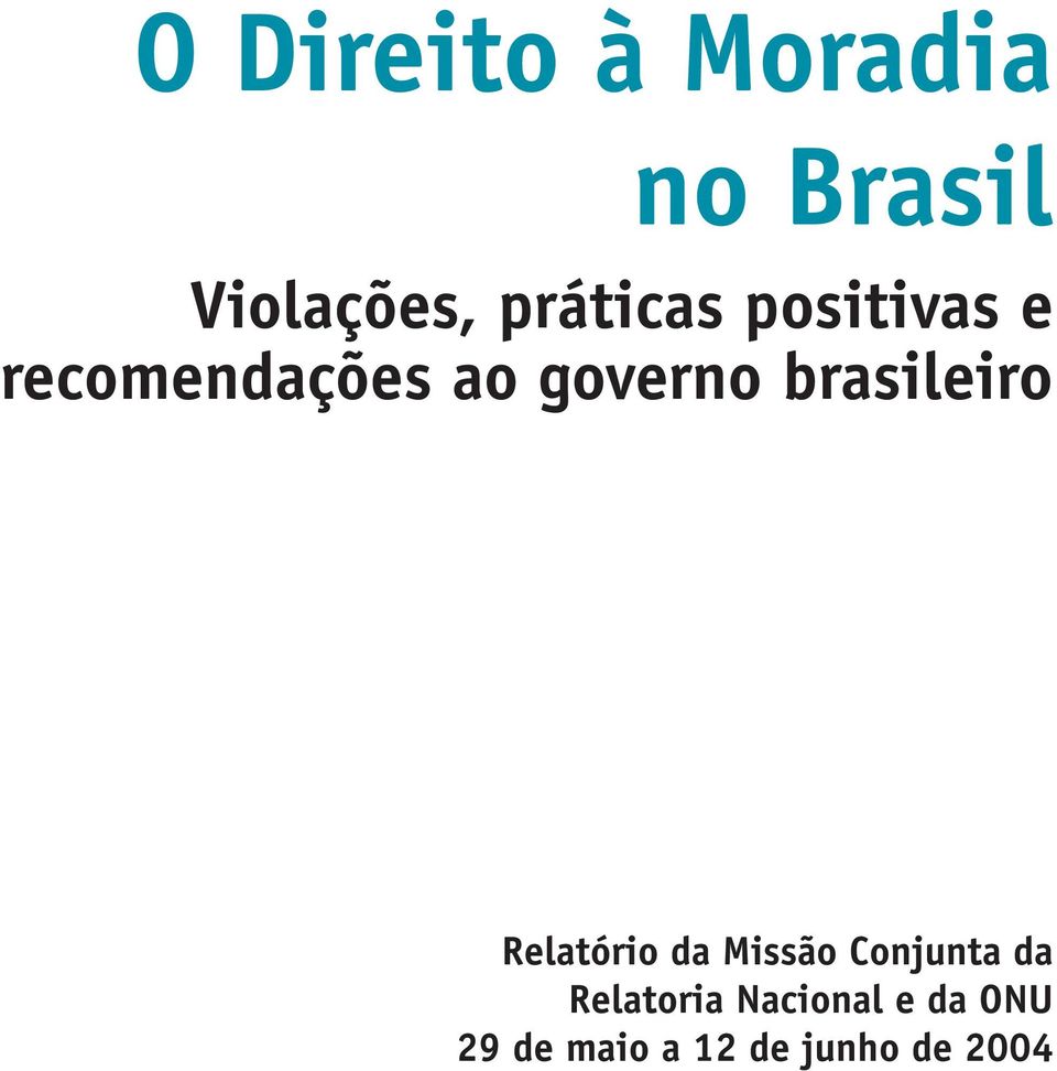 brasileiro Relatório da Missão Conjunta da