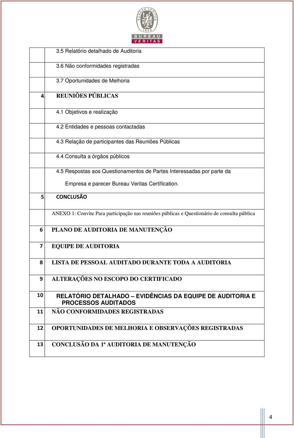 CONCLUSÃO Empresa e parecer Bureau Veritas Certification.