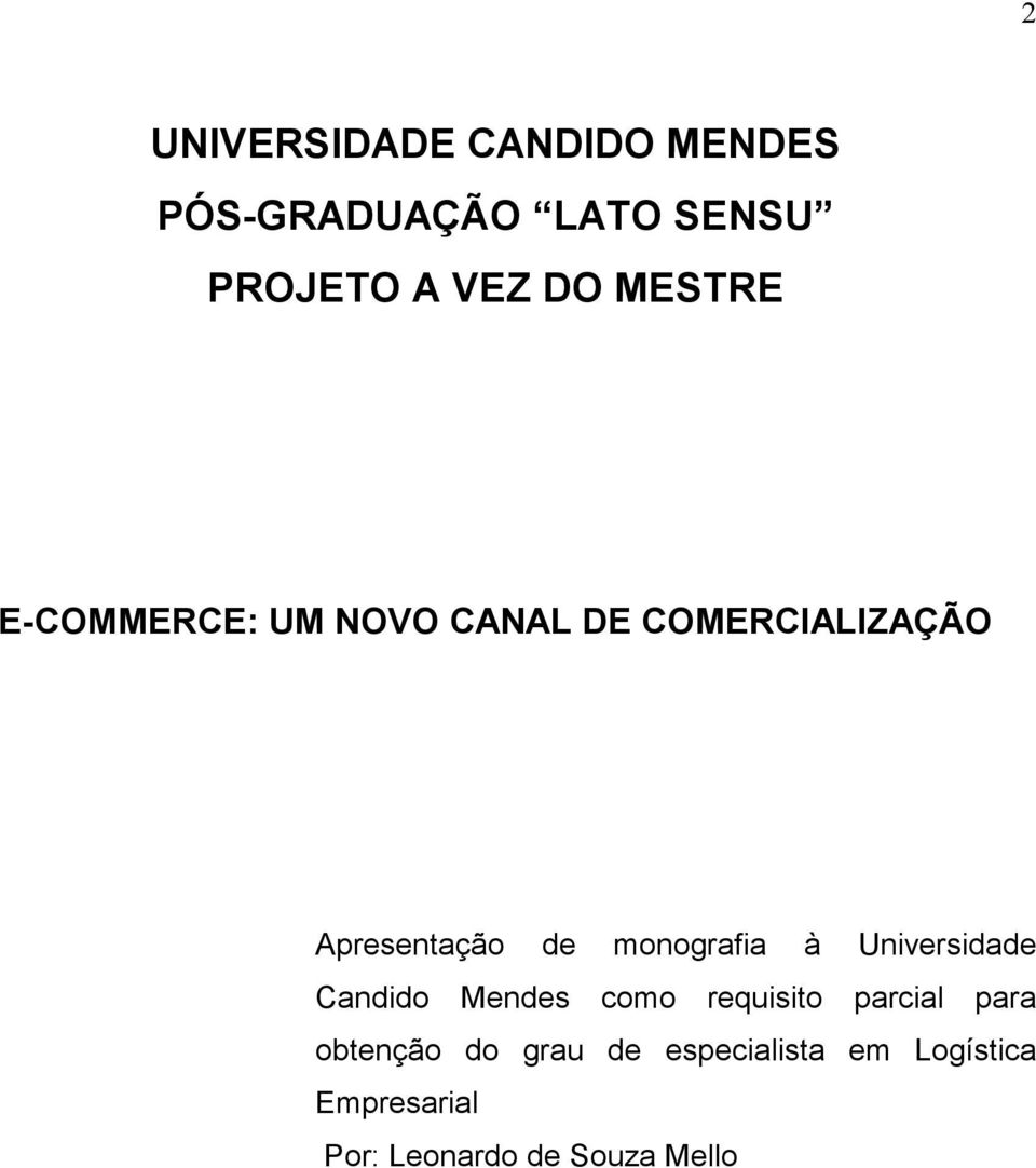 monografia à Universidade Candido Mendes como requisito parcial para