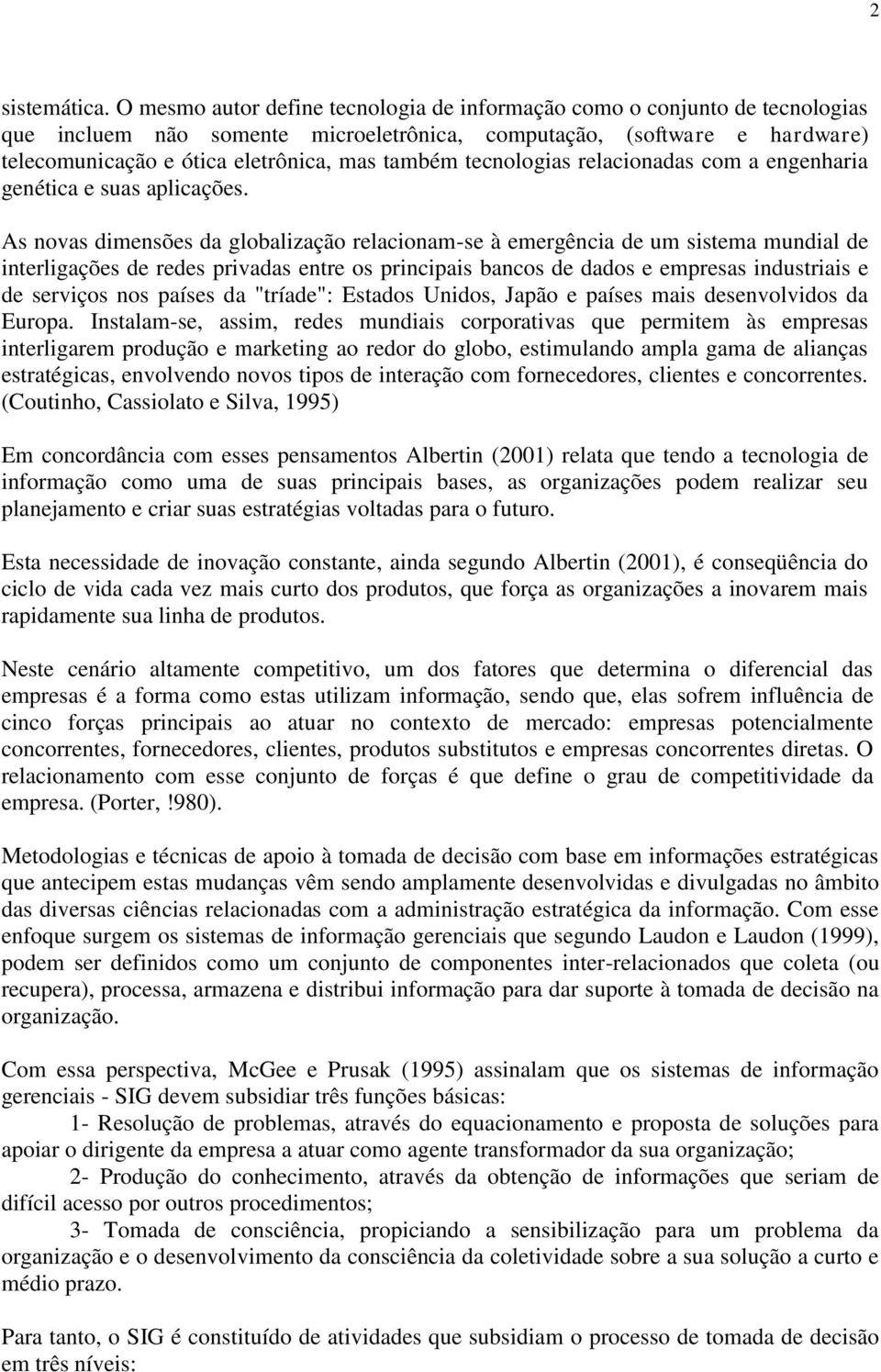 tecnologias relacionadas com a engenharia genética e suas aplicações.