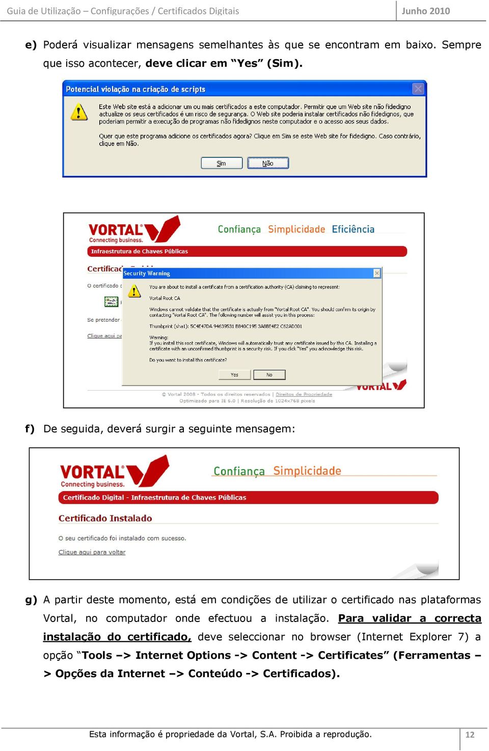 computador onde efectuou a instalação.